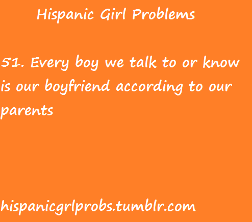  Girl Problems Tumblr on Girl Problems Hispanic American Hispanics Latinas Latin Girl Problems