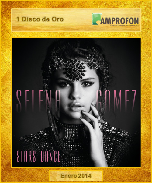 "Stars Dance" album went Gold in Mexico for selling over 30,000 copies in the country!