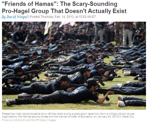 Weigel - ''Friends of Hamas' - The Scary-Sounding Pro-Hagel Group That Doesn't Actually Exist"