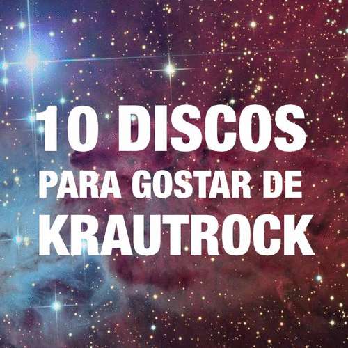 10 Discos Para Gostar de Krautrock