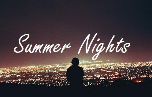 summer #nights #night quotes #summer quotes #summer nights