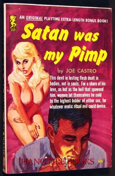 Satan Was My Pimp
