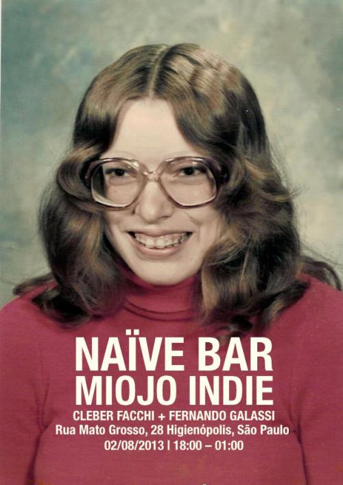 Miojo Indie + Naïve Bar