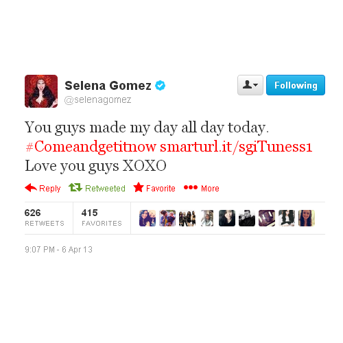 @SelenaGomez:You guys made my day all day today. #Comeandgetitnow http://smarturl.it/sgiTuness1 Love you guys XOXO