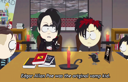 my gif photoset south park Edgar Allan Poe Mike Makowski dawn of the posers  Pete Goth Black Guy with Twilight Shirt tampire •