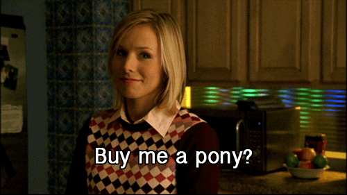 Buy me a pony?