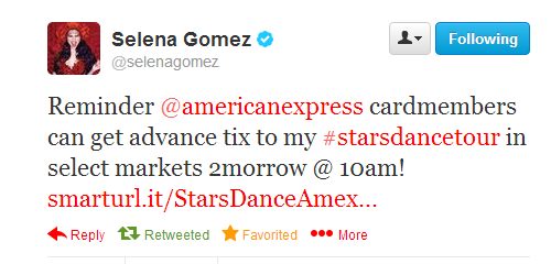 @selenagomez:Reminder @americanexpress cardmembers can get advance tix to my #starsdancetour in select markets 2morrow @ 10am! http://smarturl.it/StarsDanceAmexTW…