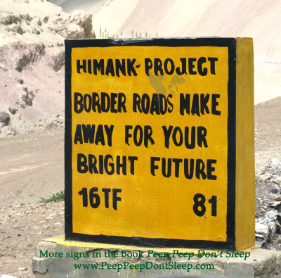 These signs have been put up mostly by the Border Roads Organization (BRO) and they can be seen blowing their own horn here.
This image was taken on the way to Zanskar Valley near Alchi in Ladakh. To get these images in your inbox every day or week, click here to subscribe.