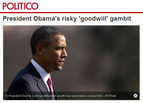 Politico - 'President Obama's risky 'goodwill' gambit'