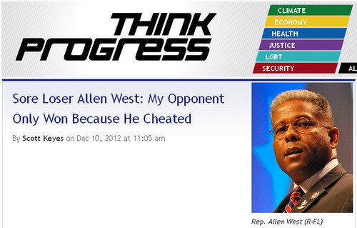 ThinkProgress - 'Sore Loser Allen West - My Opponent Only Won Because He Cheated'