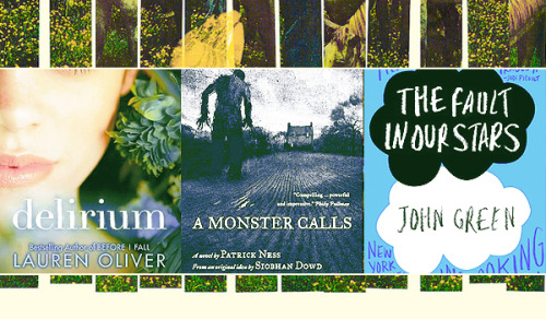  Favorites of 2012 » Favorite Books of 2012&#160;» Delirium, A Monster Calls, The Fault in Our Stars 
