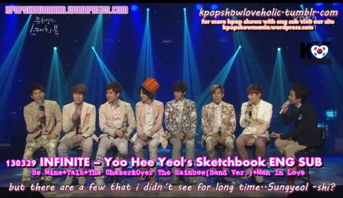 130329 INFINITE – Yoo Hee Yeol’s Sketchbook ENG SUB
full
DO NOT TAKE THE LINKS OUT! 
JUST LINK BACK 
http://kpopsholoveholic.tumblr.com/
Follow @twitter.com/Kpopsholoveholic