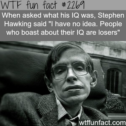 Stephen Hawking IQ - WTF fun facts