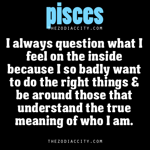 Zodiac Pisces Thoughts.