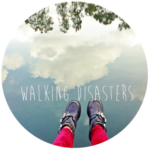 Walking Disasters