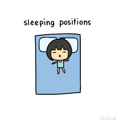 I tend to flip around a lot in my sleep. &gt;o&lt; I don&#8217;t really believe that your sleeping position has much to do with your personality, but it&#8217;s kind of interesting if you want to take a look (source)~Sleeping Positions And PersonalityFetus (curled up)- sensitive, shy at firstLog (side, limbs straight)- easy going, social, trustingSoldier (back, limbs straight)- straightforward, high standardsStarfish (back, limbs out)- good listeners, dislike attentionFree-fall (stomach)- outgoing, brash, dislike criticism 