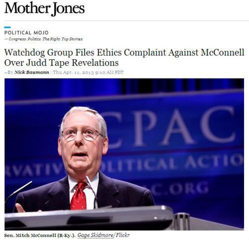 Mother Jones - 'Watchdog Group Files Ethics Complaint Against McConnell Over Judd Tape Revelations'