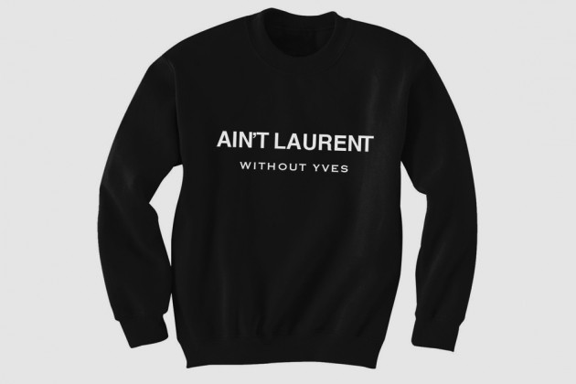 ain't laurent without yves