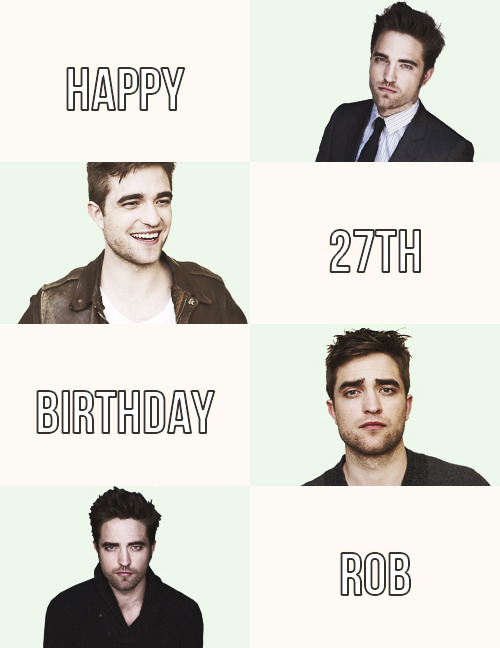 
Happy 27th birthday, Robert Pattinson!
