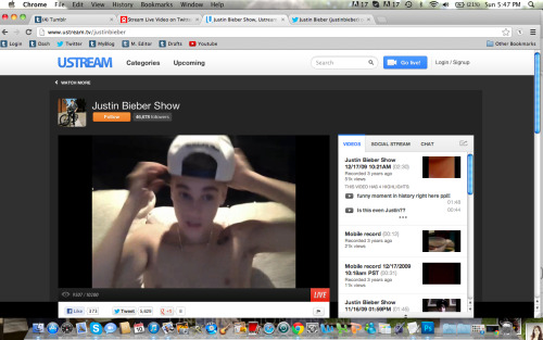 Justin shirtless on UStream before it crashed.