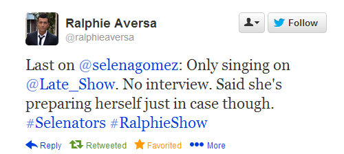 @ralphieaversa:Last on @selenagomez: Only singing on @Late_Show. No interview. Said she’s preparing herself just in case though. <a href=
