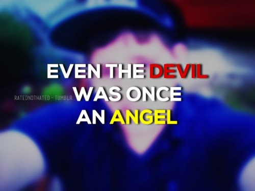 even the devil was once a angel, swag quote for boys