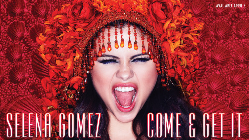 Selena Gomez&#8217;s &#8216;Come &amp; Get It&#8217; Complete Cover!