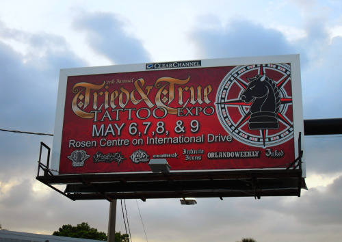 Tried and True Tattoo Expo Billboard - one of five in Orlando, FL.