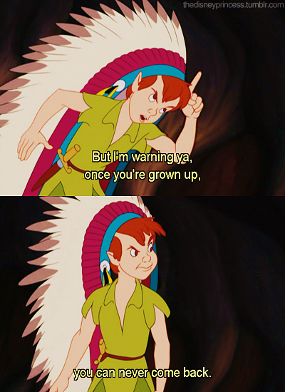 peter pan quotes about growing up. #disney #peter pan #quote