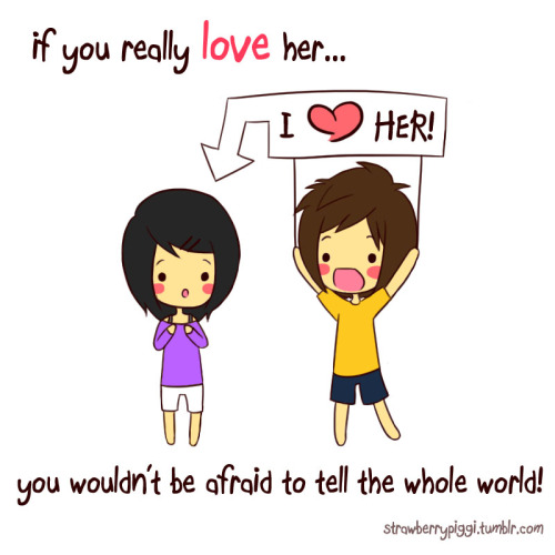 If you really love herâ€¦you wouldnâ€™t be afraid to tell the whole ...