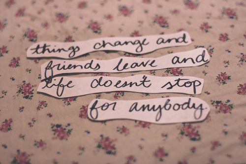 quotes on change. friends change quotes, things