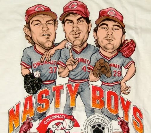 The 1990 Reds had "The Nasty Boys.