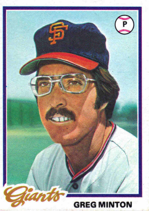 #32: Greg MintonCard: 1978 ToppsMustache Type: Beginning stages of Genghis Khan w/ hint of Chevron Fact: Well-known for his fun-loving behavior, Minton decided to go tubing completely naked before a game with the minor league Phoenix Giants, resulting in terrible sunburn. When he arrived at the ballpark that night, manager Rocky Bridges commented that Minton’s body had more craters than the moon. Soon, Minton was nicknamed “Moon Man” by teammates. Further shenanigans include stealing the team bus and flooding a minor league ballpark. The former a fun prank, the latter a possible felony. In addition to being crazy, Minton pitched three full seasons (269 1/3 innings) without allowing a home run — which remains the longest such streak in the live-ball era. Minton also gave up Pete Rose’s final big league hit — #4,256.