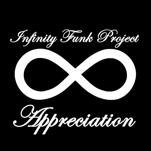 Appreciation by Infinity Funk Project