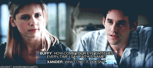 A few gifs per episode | Buffy - 3x14 - “Bad Girls”
