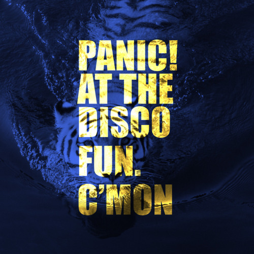 Fun & Panic! At The Disco   C\'mon