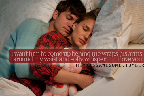 want him to come up behind me wraps his arms around my waist and ...