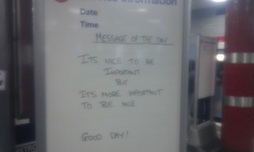 Just spotted this very nice sentiment at Old Street tube station.