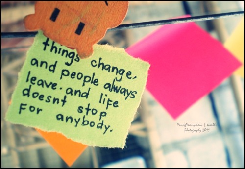 quotes about people who change. things change. and people