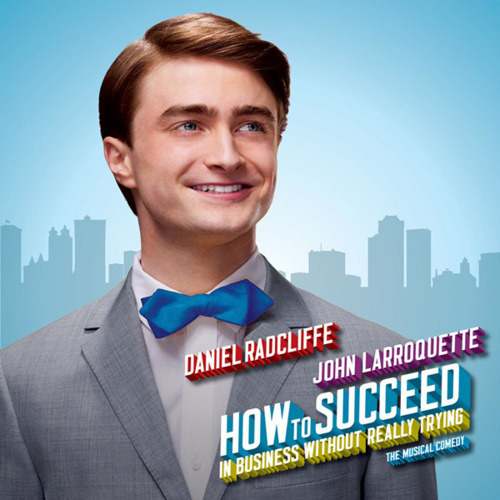 How To Succeed In Business Without Really Trying Daniel Radcliffe. #How to Succeed #Daniel