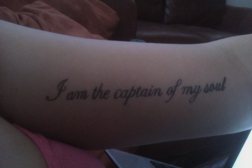 This is my forth tattoo D Its a quote from Invictus the poem