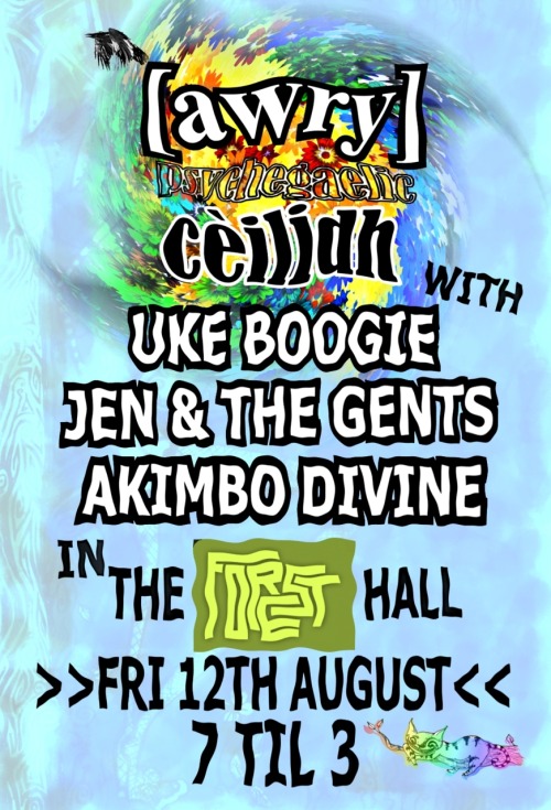 [AWRY] PSYCHEGAELIC CÈILIDH
August 12, 7pm
Bristo Hall, Free

For the very last time [awry] will be holding a psychegaelic cèilidh in the Forest Hall with very special from ‘Uke Boogie’, ‘Jen &amp; the Gents’ and ‘Akimbo Divine’…