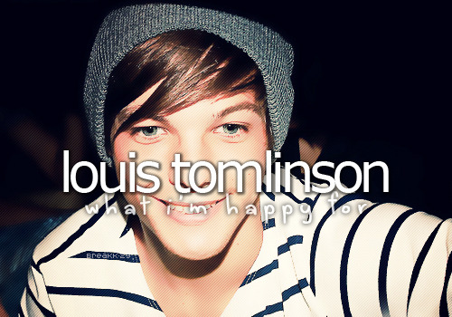 What I’m happy for&#160;» Louis Tomlinson