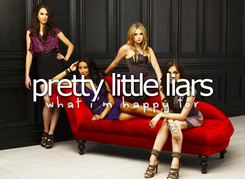 What I’m happy for&#160;» Pretty Little Liars