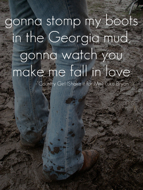 as: #luke bryan #mud #country #cowboy boots #country girl #music ...