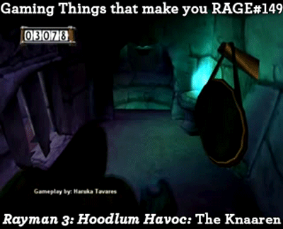 Gaming Things that make you RAGE #149
Rayman 3: Hoodlum Havoc: The Knaaren
submitted by: cheshiregoneinsane