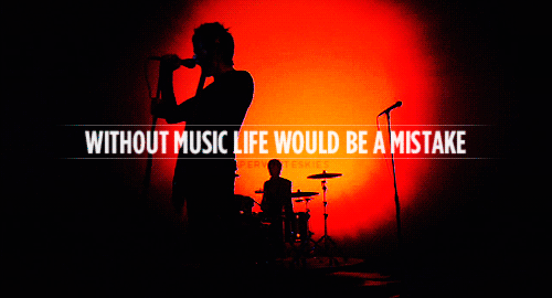 Without Music Life Would Be A Mistake