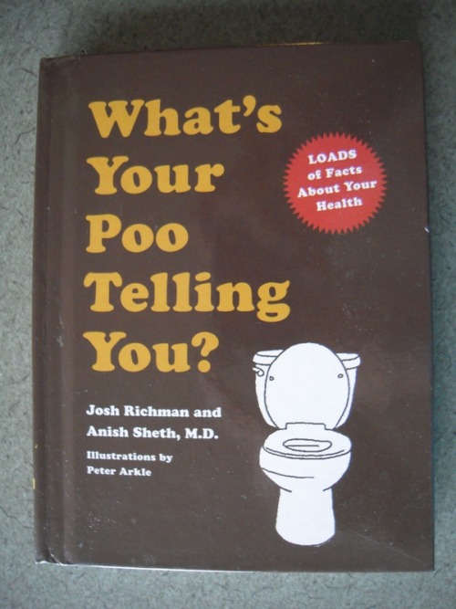My boyfriend received this “poop” book from a friend, and he was mystified and offended. I, on the other hand, am fascinated by poop, animal, human, fake, whatever, so I now have the “poop” book. -Submitted by Heidi