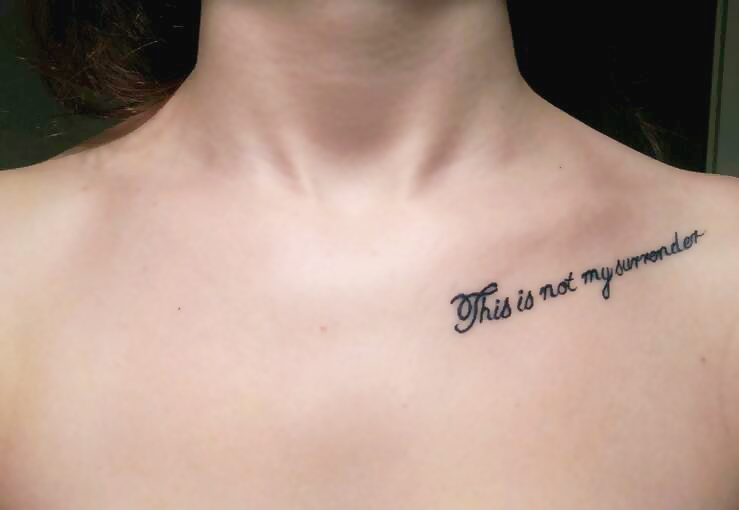 Tattoo Quotes On Collar Bone