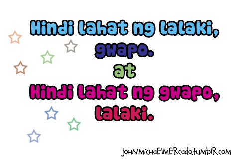  qoutes tagalog LOL gwapo For Tumblr By Peter Vidani Theme Papercut